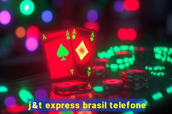 j&t express brasil telefone